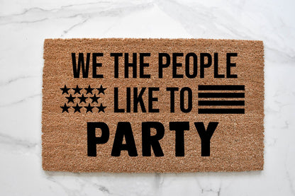 We The People Like To Party Doormat