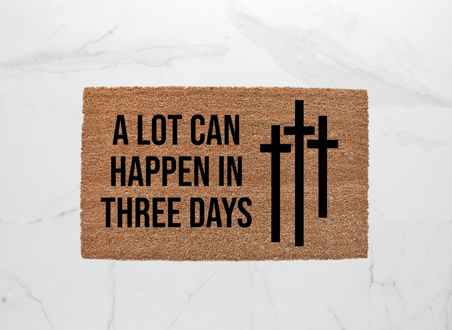 A Lot Can Happen In Three Days Doormat