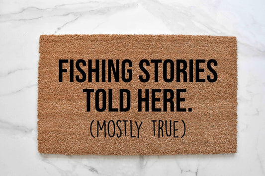 Fishing Stories Told Here Doormat