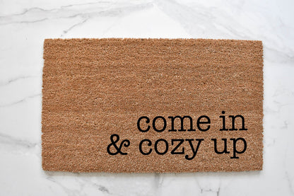 Come In & Cozy Up Doormat