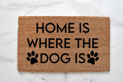 Home Is Where The Dog Is Doormat