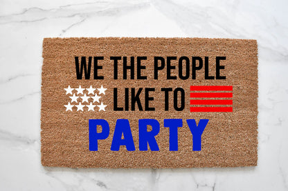 We The People Like To Party Doormat