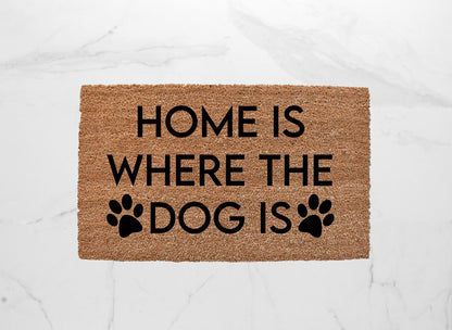 Home Is Where The Dog Is Doormat