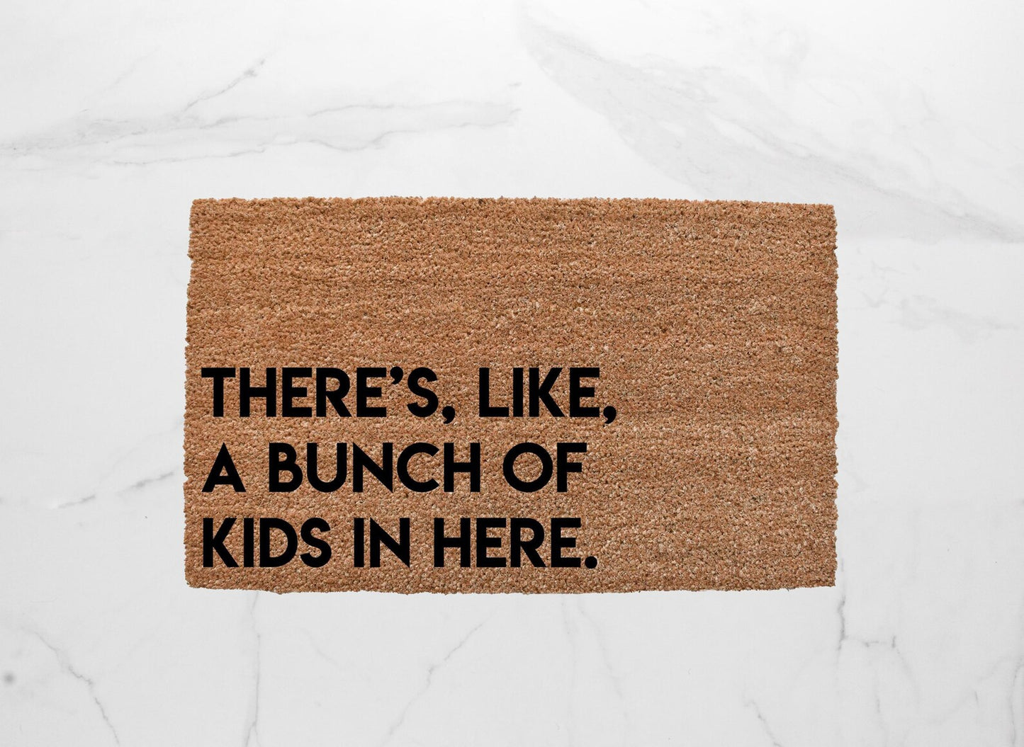 There's Like A Bunch Of Kids In Here Doormat