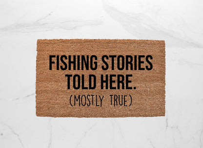 Fishing Stories Told Here Doormat