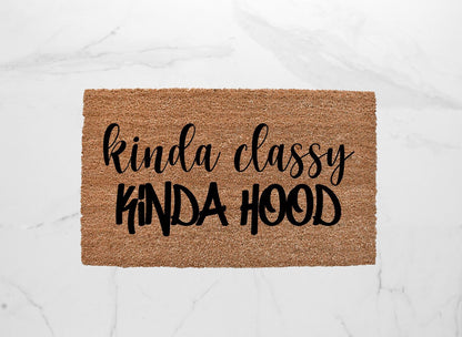 Kinda Classy Kinda Hood Doormat