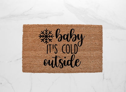 Baby It's Cold Outside Doormat
