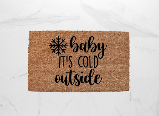 Baby It's Cold Outside Doormat