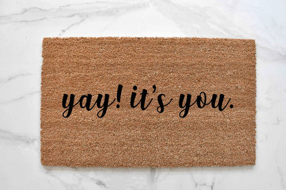 Yay It's You Doormat