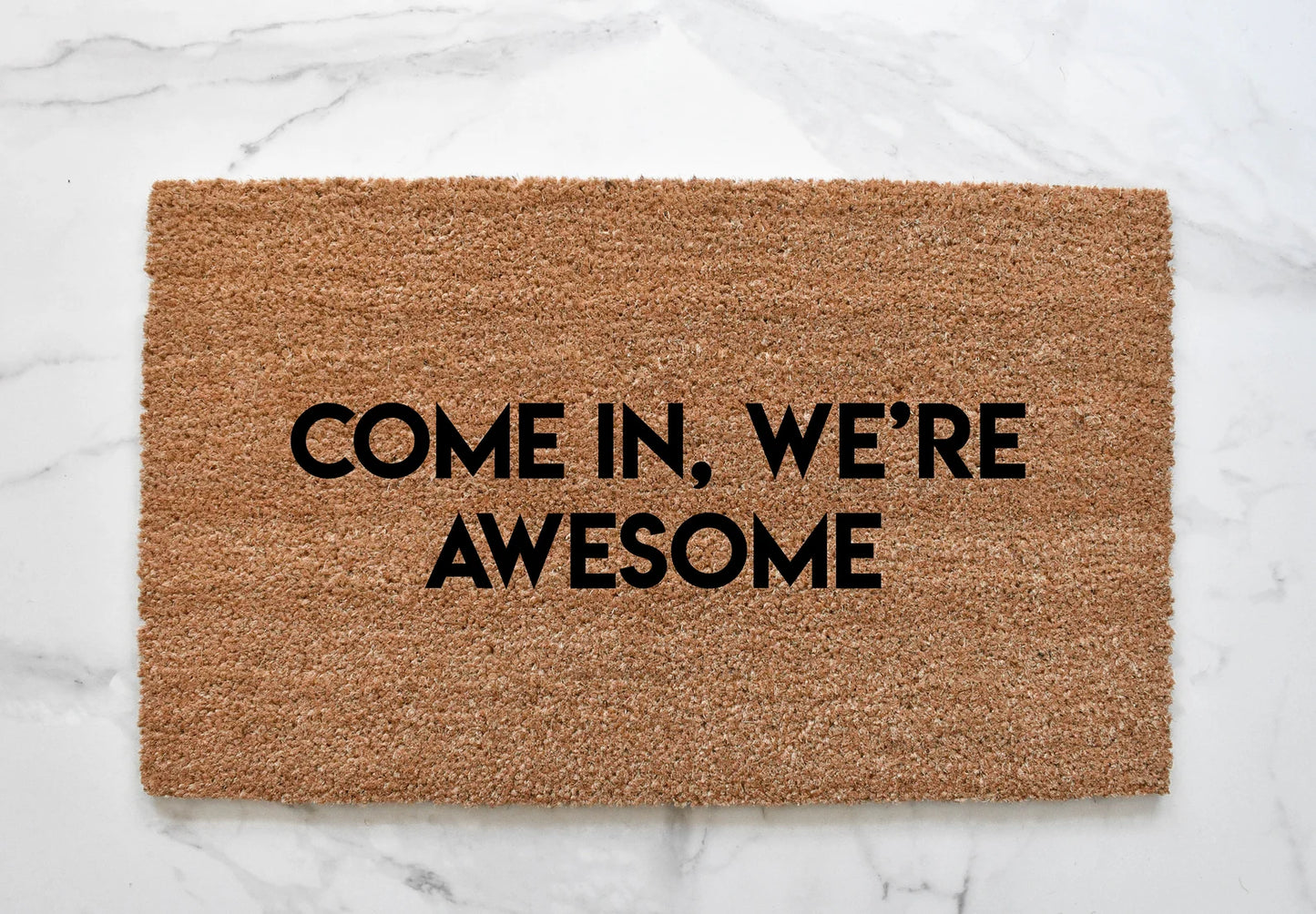 Come In, We're Awesome Doormat