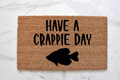 Have A Crappie Day Doormat