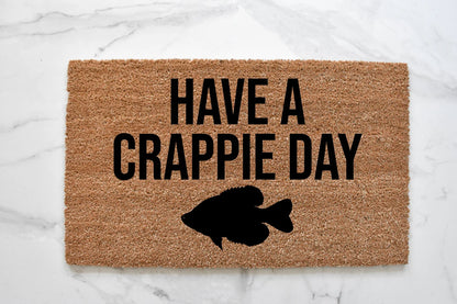 Have A Crappie Day Doormat