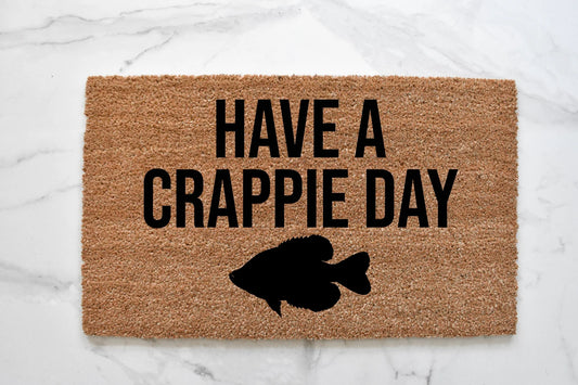 Have A Crappie Day Doormat