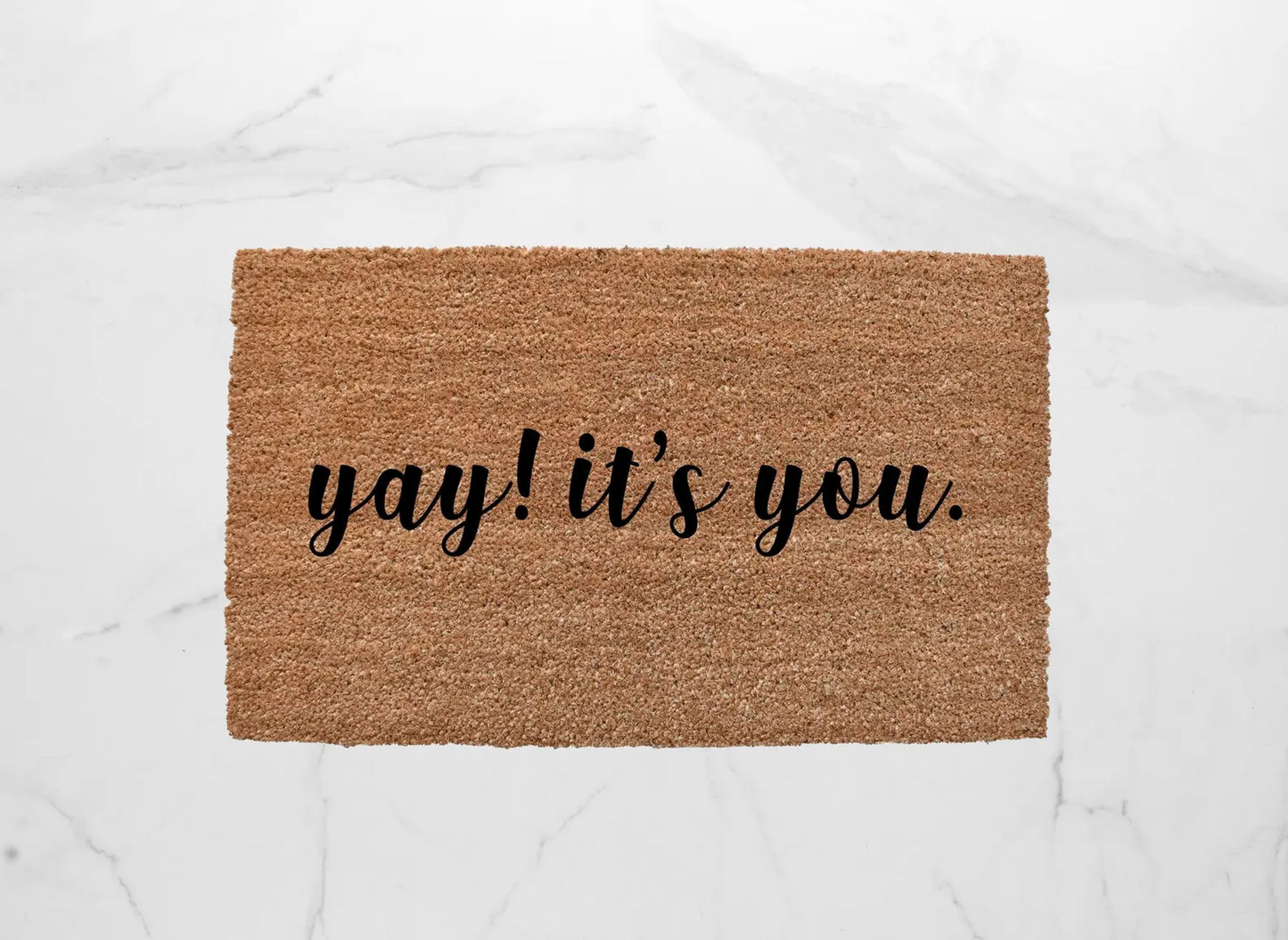 Yay It's You Doormat