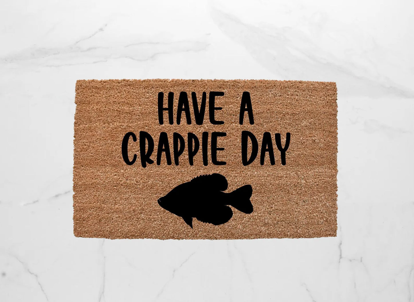 Have A Crappie Day Doormat