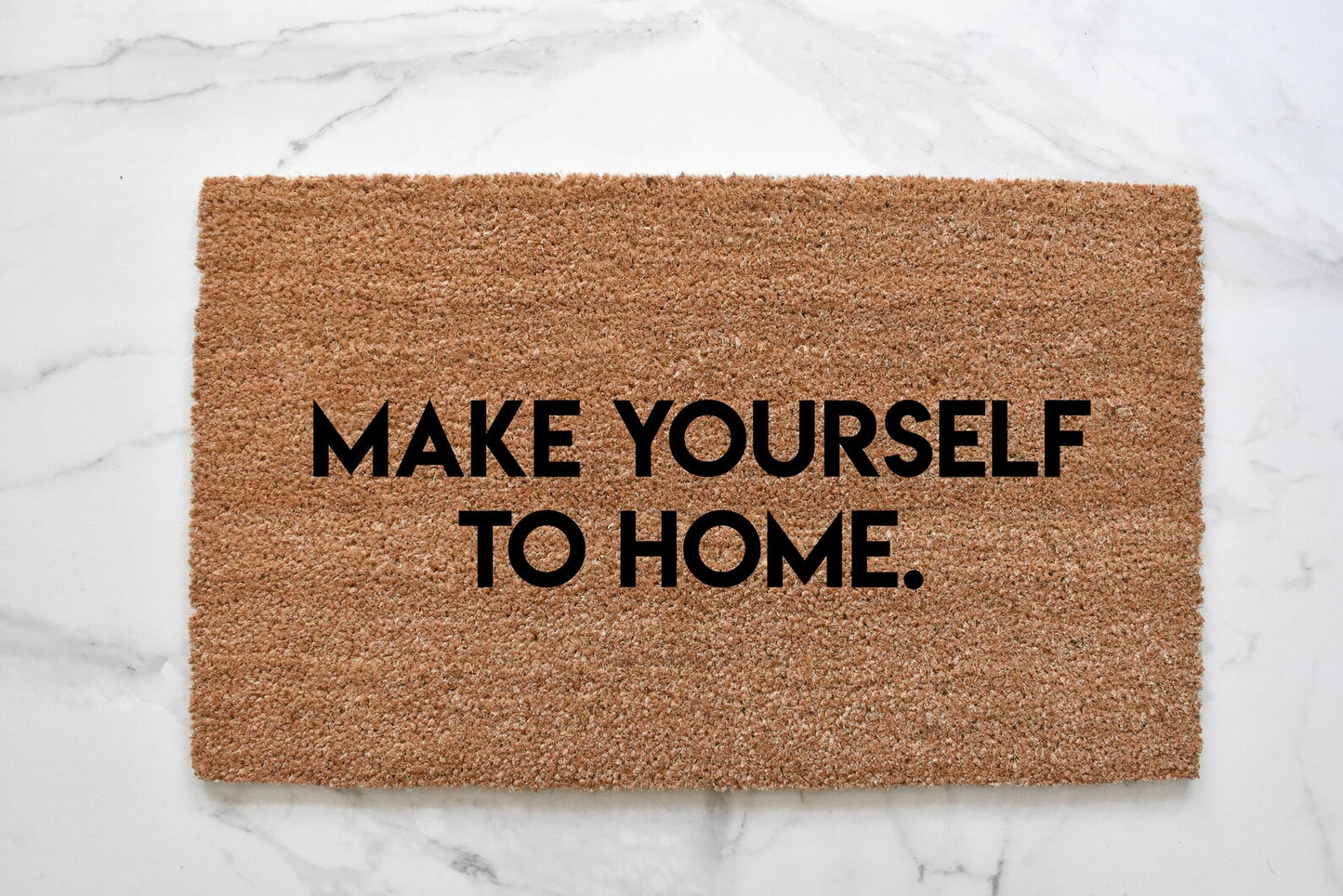 Make Yourself To Home Doormat