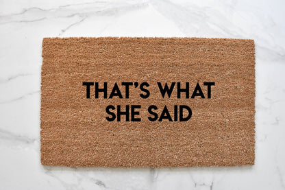 That's What She Said Doormat